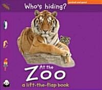 Whos Hiding? at the Zoo (Board Books)