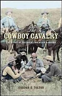 The Cowboy Cavalry: The Story of the Rocky Mountain Rangers (Paperback)