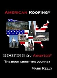 American Roofing, Roofing in America (Paperback)