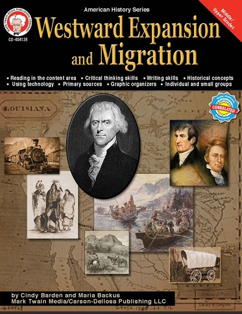 Westward Expansion and Migration, Grades 6 - 12: Volume 10 (Paperback)