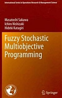 Fuzzy Stochastic Multiobjective Programming (Hardcover)