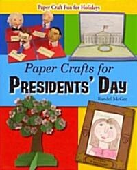 Paper Crafts for Presidents Day (Paperback)