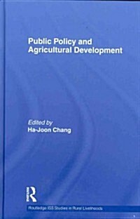 Public Policy and Agricultural Development (Hardcover)