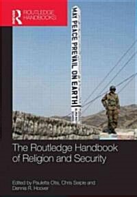 The Routledge Handbook of Religion and Security (Hardcover)