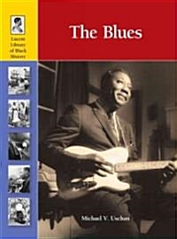 The Blues (Library Binding)