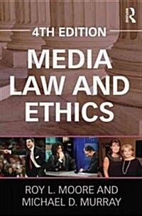 Media Law and Ethics (Paperback, 4 New edition)