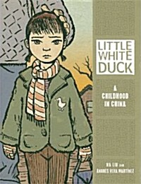 Little White Duck: A Childhood in China (Paperback)