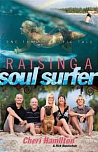 Raising a Soul Surfer (Hardcover)
