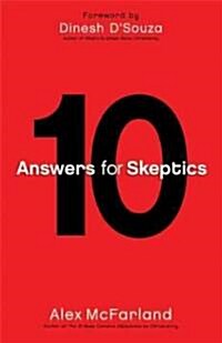 10 Answers for Skeptics (Paperback)