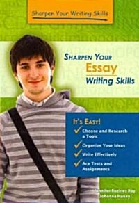 Sharpen Your Essay Writing Skills (Paperback)
