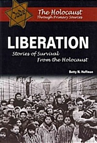 Liberation: Stories of Survival from the Holocaust (Paperback)