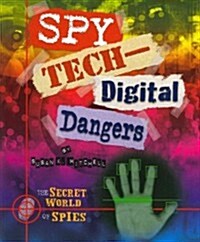 Spy Tech: Digital Dangers (Paperback)