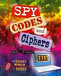 Spy Codes and Ciphers (Paperback)