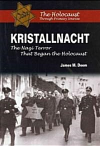 Kristallnacht: The Nazi Terror That Began the Holocaust (Paperback)