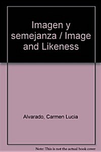 Imagen y semejanza / Image and Likeness (Paperback)