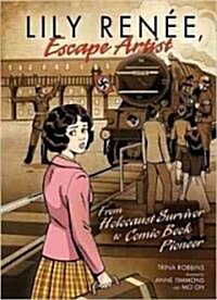 Lily Ren?, Escape Artist: From Holocaust Survivor to Comic Book Pioneer (Paperback)