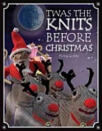 Twas the Knits Before Christmas (Hardcover)