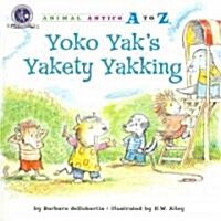 Yoko Yaks Yakety Yakking (Paperback)