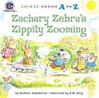 Zachary Zebras Zippity Zooming (Paperback)
