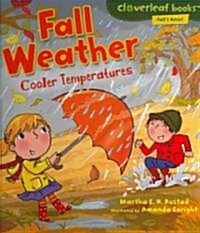 Fall Weather: Cooler Temperatures (Library Binding)