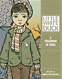 Little White Duck: A Childhood in China (Library Binding)