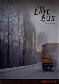 The Late Bus (Hardcover)