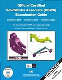 Official Certified SolidWorks Associate (CSWA) Examination Guide (Paperback, CD-ROM, Updated)