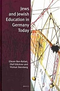 Jews and Jewish Education in Germany Today (Hardcover)