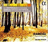 [수입] Celine Frisch - 라모: 하프시코드 모음곡 (Rameau: Pieces de clavecin)(Digipack)(CD)