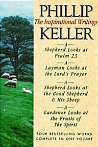 Phillip Keller:  The Inspirational Writings (Hardcover)