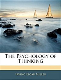 The Psychology of Thinking (Paperback)