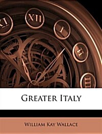 Greater Italy (Paperback)