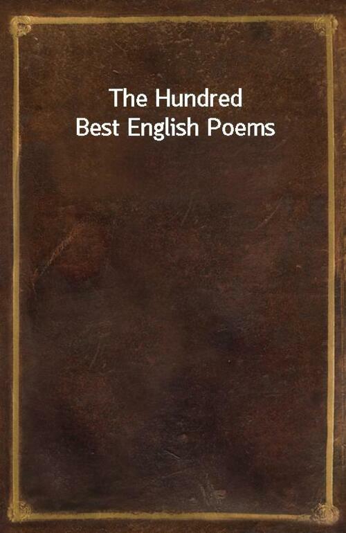 The Hundred Best English Poems