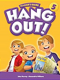 Hang Out 5 (TG+CD Rom) (Teacher’s Guide, Classroom Digital Materials)