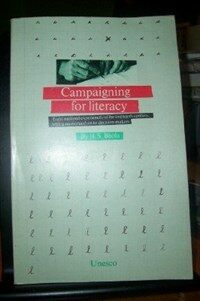 Campaigning for literacy : eight national experiences of the twentieth century, with a memorandum to decision-makers