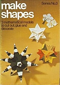 Make Shapes Series No. 3 (Paperback)