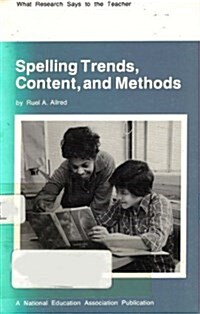 Spelling Trends, Content, and Methods (Paperback)