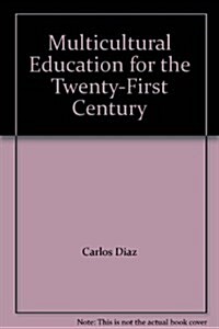 Multicultural Education for the Twenty-First Century (Paperback)