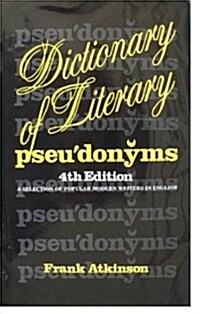 Dictionary of Literary Pseudonyms (Hardcover)