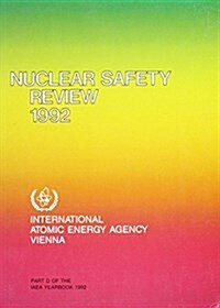 Nuclear Safety Review for 1992 (Paperback)