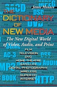 The Dictionary of New Media (Paperback, Reprint)