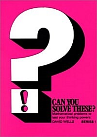 Can You Solve These? Mathematical Problems to Test Your Thinking Powers, Series No. 1 (Paperback)