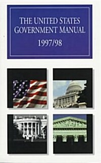 The United States Government Manual 1997/1998 (Paperback)