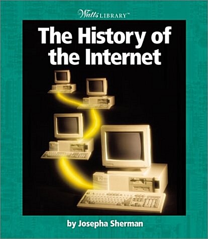 The History of the Internet (Library)