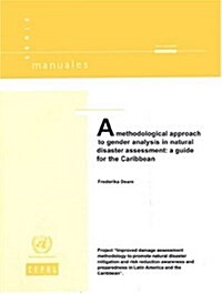 Methodological Approach To Gender Analysis In Natural Disaster Assessment A (Paperback)