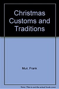 Christmas Customs and Traditions (Hardcover)