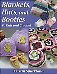 Blankets, Hats, and Booties (Paperback)