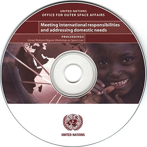 Meeting International Responsibilities and Addressing Domestic Needs (CD-ROM)