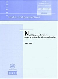 Nutrition, Gender and Poverty in the Caribbean Subregion (Paperback)