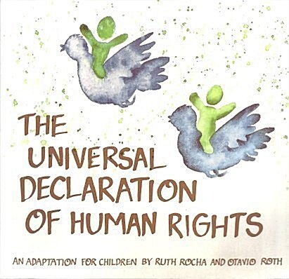 [중고] Universal Declaration of Human Rights: An Adaptation for Children by Ruth Rocha and Otavio Roth (Paperback)